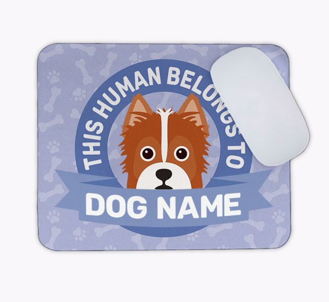 This Human Belongs To...: Personalised {breedFullName} Mouse Mat